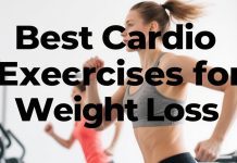 Best Cardio Exercises for Weight Loss Best Cardio Exercises for Weight Loss